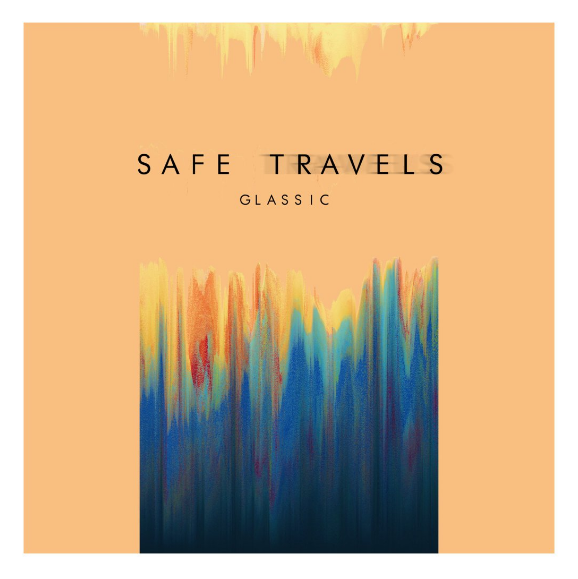 Glassic • Safe Travels
