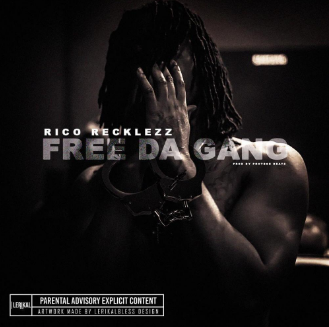 Rico Recklezz • "Free Da Gang"