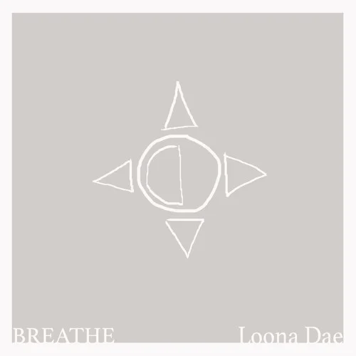 Loona Dae • "Breathe"