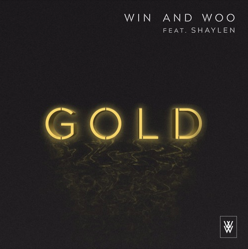 Win & Woo (Ft. Shaylen) • "Gold"