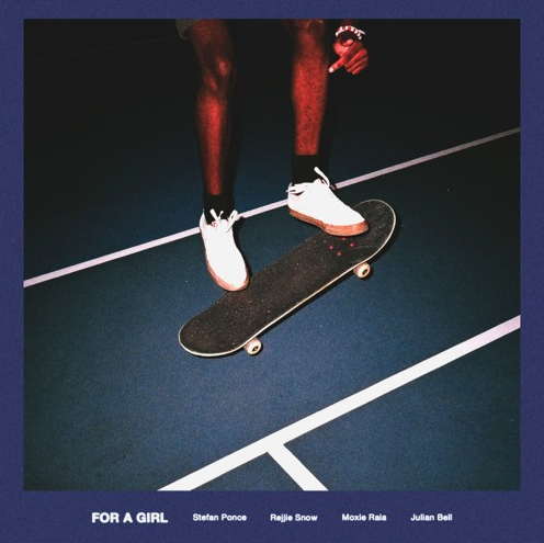 Stefan Ponce (Ft. Rejjie Snow, Moxie Raia & Julian Bell) • "For A Girl"