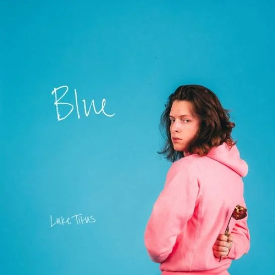 Luke Titus • "Blue"