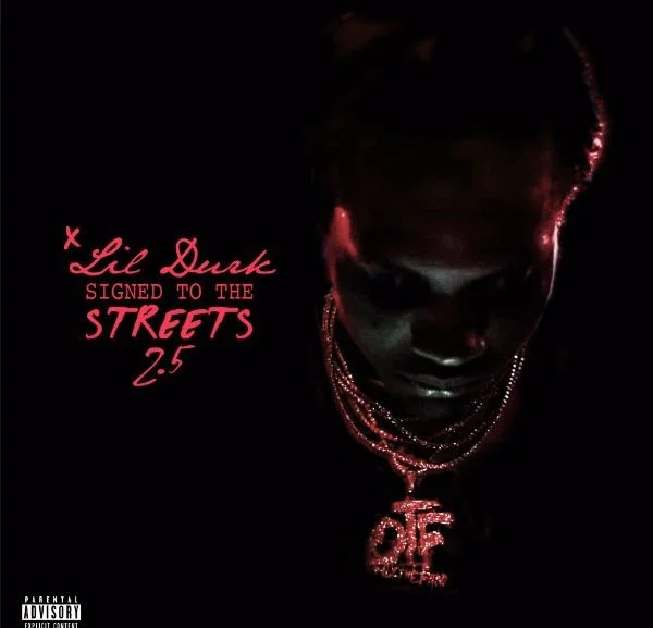 Lil Durk • Signed To The Streets 2.5