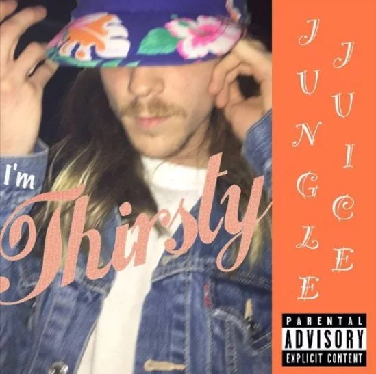 THIRSTY • JUNGLE JUICE EP