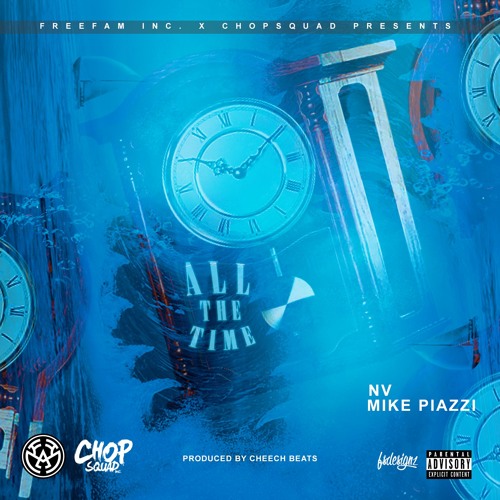 FreeFAM (Ft. Mike Piazzi) • "All the Time"