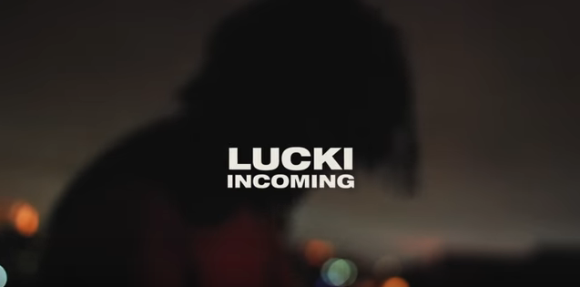 LUCKI • "INCOMING"