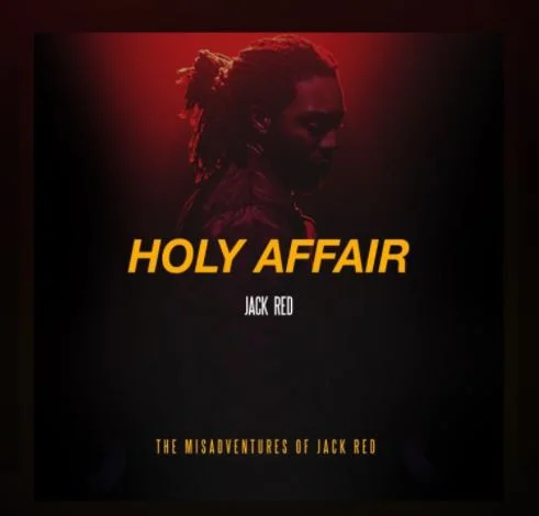 Jack Red • Holy Affair