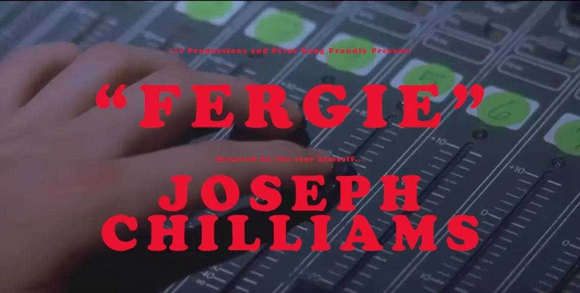 Joseph Chilliams • "Fergie"