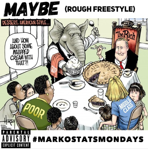 Marko Stats • "Maybe" (Rough Freestyle)