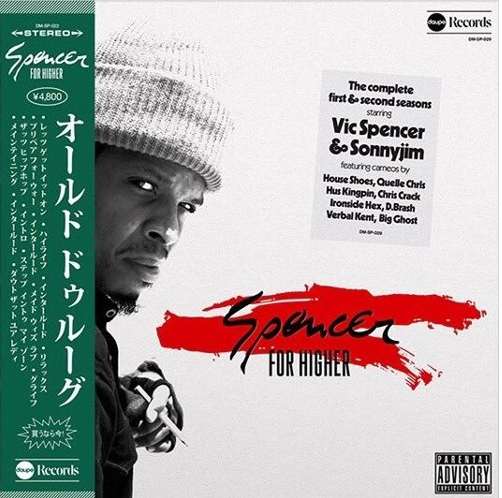 Vic Spencer & SONNYJIM • "Spencer For Higher"