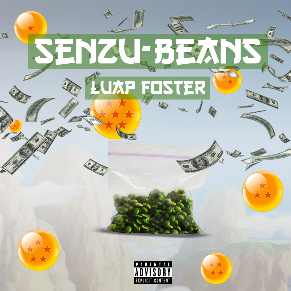 Luap Foster • "Senzu-Beans"