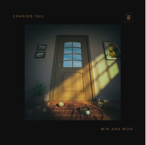 Win and Woo • "Chasing Tail"
