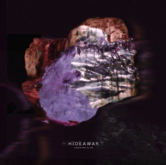 Equator Club • "Hideaway"