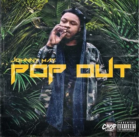 Johnny May • "Pop Out"