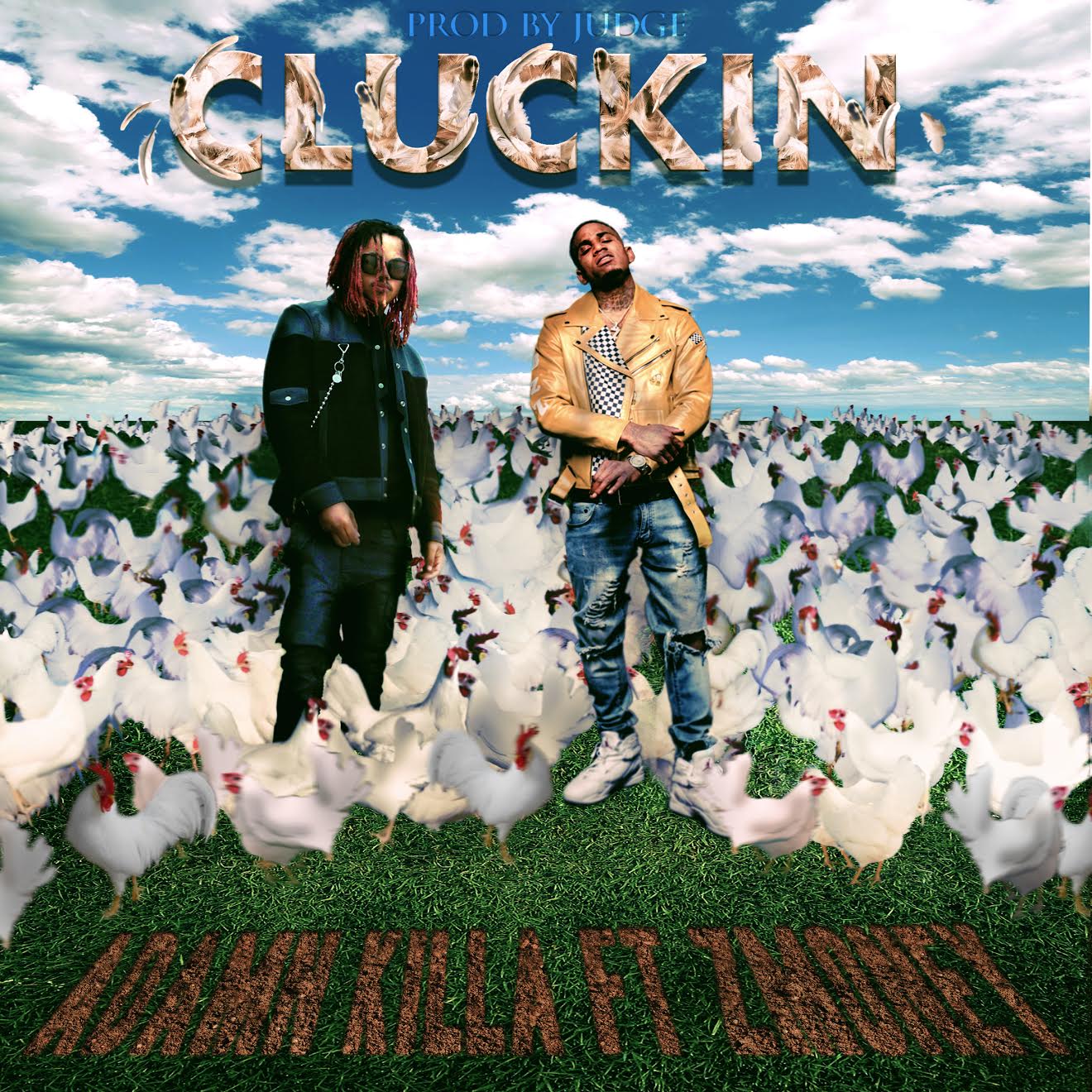 Adamn Killa (Ft. Z Money) • "Cluckin"