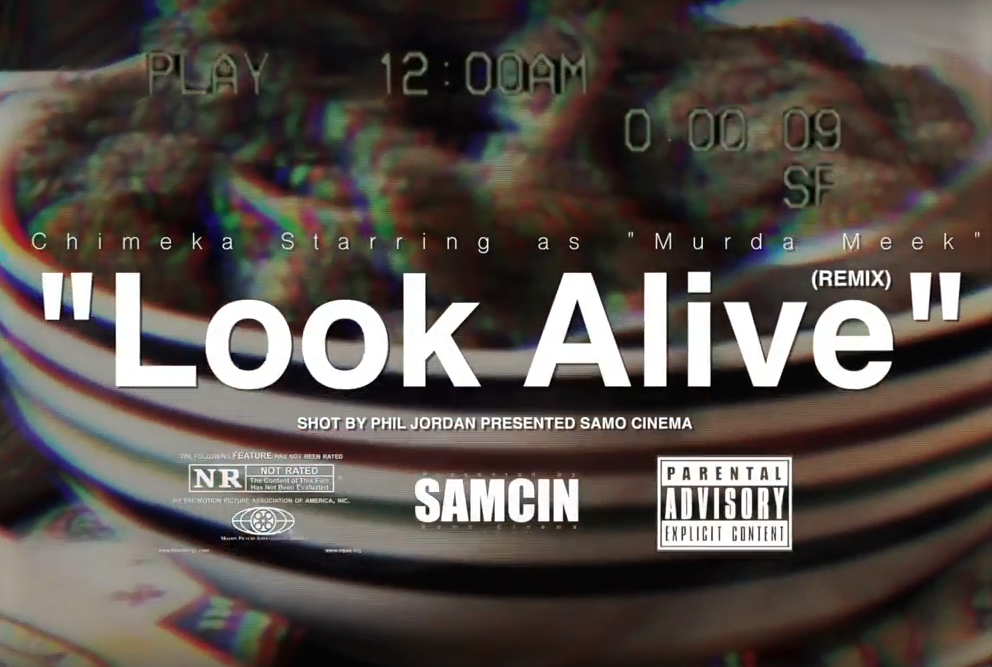 Chimeka • "LOOK ALIVE (Remix)"