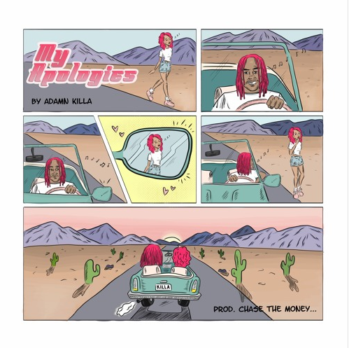 Adamn Killa • "My Apologies"