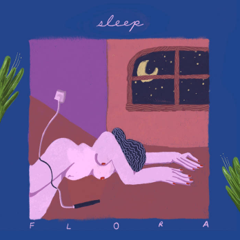Flora • "Sleep"