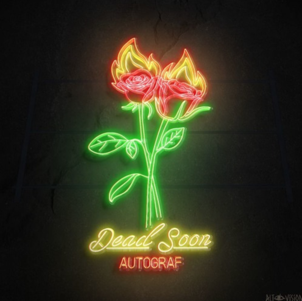 Autograf • "Dead Soon (ft. Lils & Bonsai Mammal)"