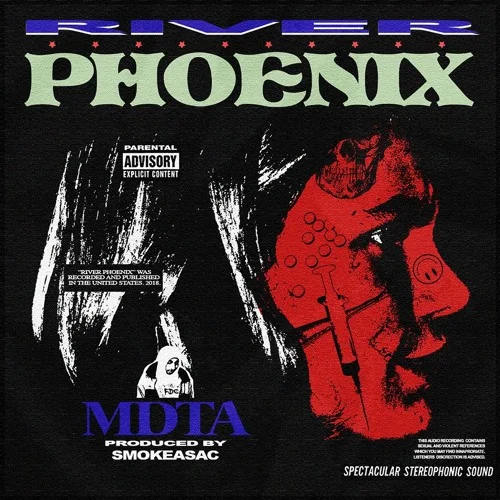 MDTA (MORE DEAD THAN ALIVE) • "River Phoenix"