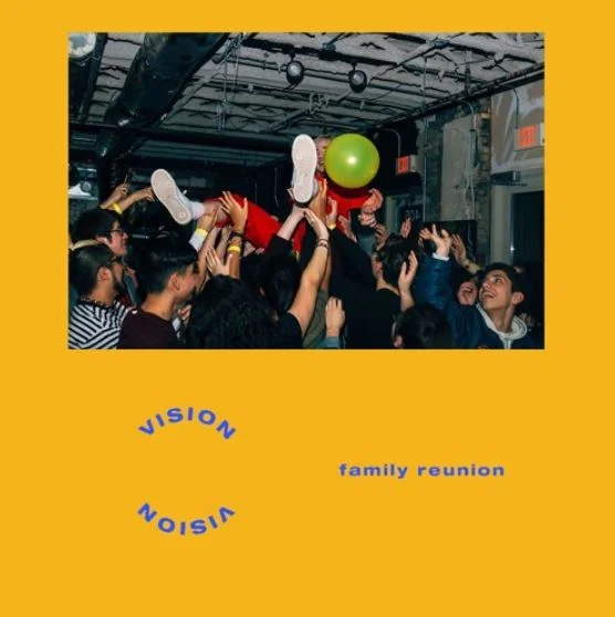 Family Reunion • "Vision" 