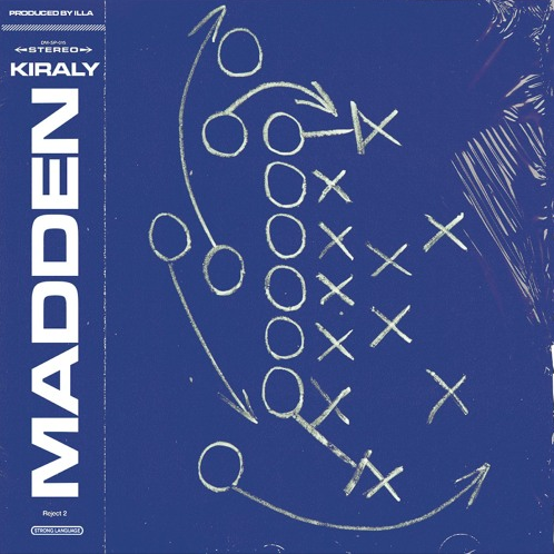 Kiraly • "Madden"