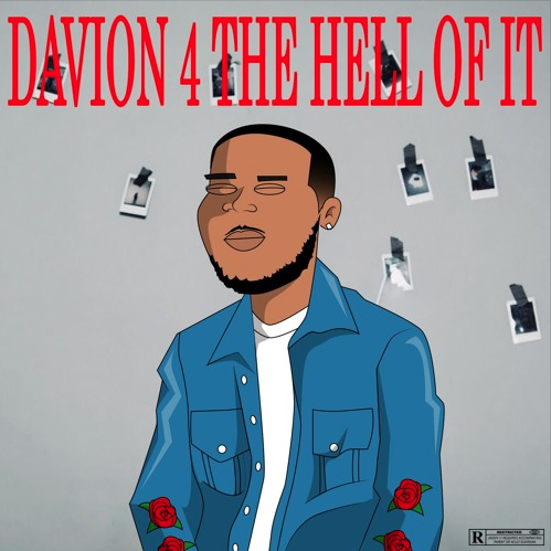 DAVION • 4 THE HELL OF IT