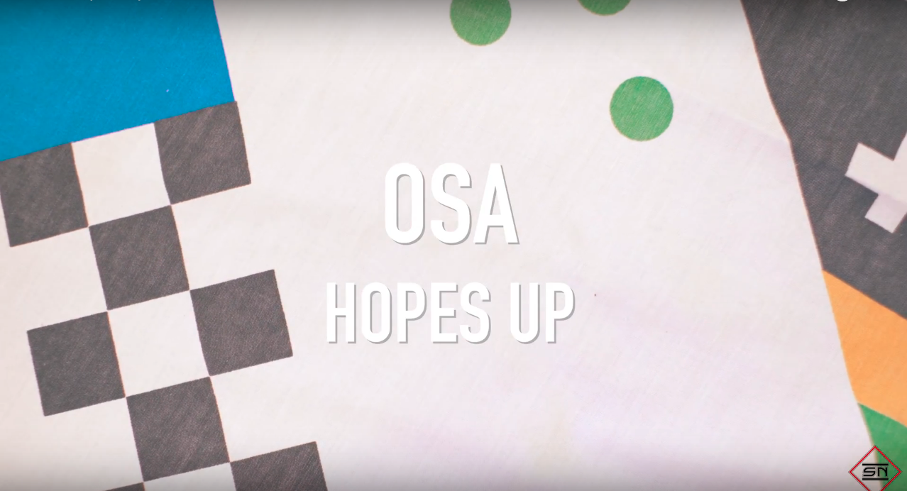 Osa • "Hopes Up"