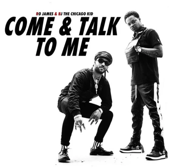 BJ The Chicago Kid (Ft. Ro James) • "Come And Talk To Me"