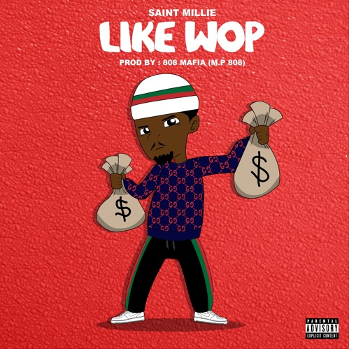 Saint Millie • "Like Wop"