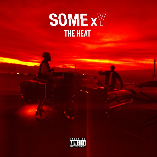 Some x Y • "The Heat"