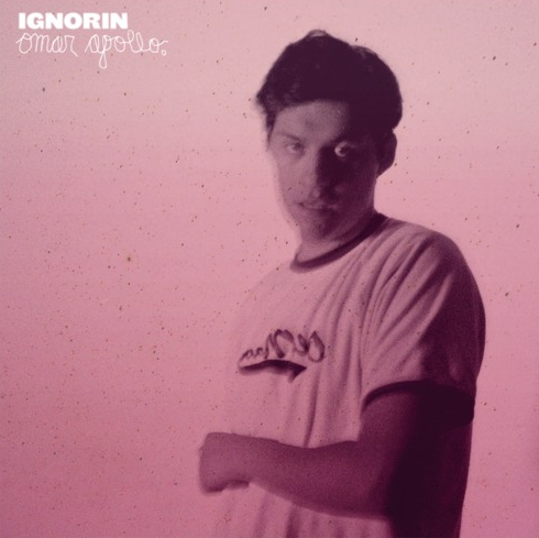 Omar Apollo • "Ignorin"