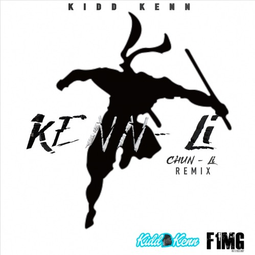 Kidd Kenn • "Kenn Li (Chun LI Remix)"