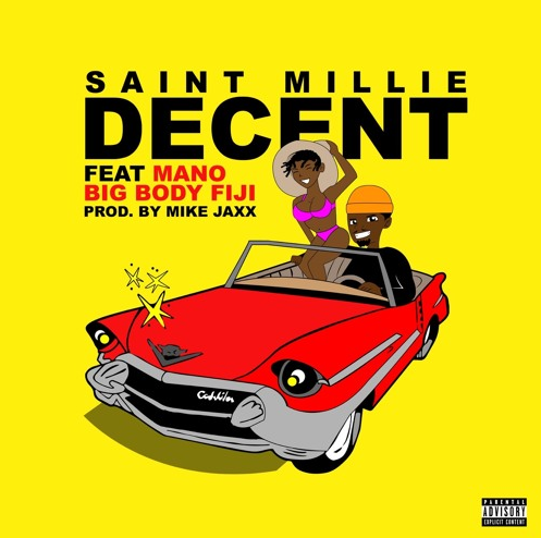 Saint Millie (Ft. BIGBODYFIJI & Mano) • "Decent"