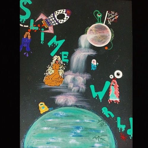 ValSouth • "Slime World"