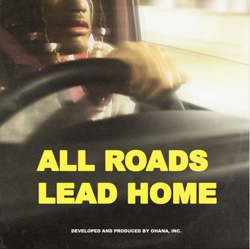 Ohana Bam • "All Roads Lead Home"
