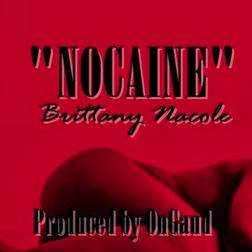 Brittany Nacole • "Nocaine"