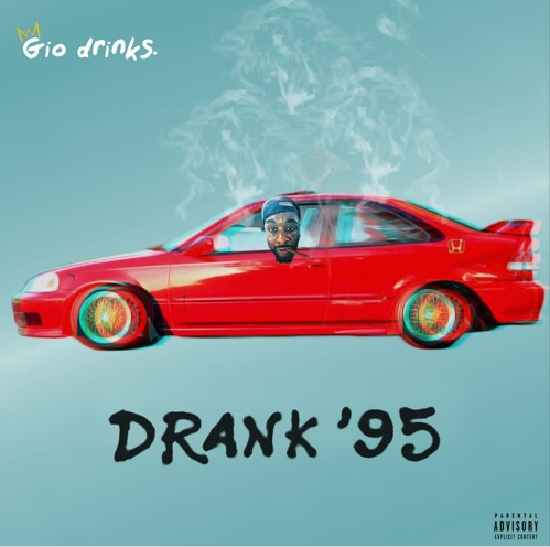 Gio Drinks. • "Drank '95"