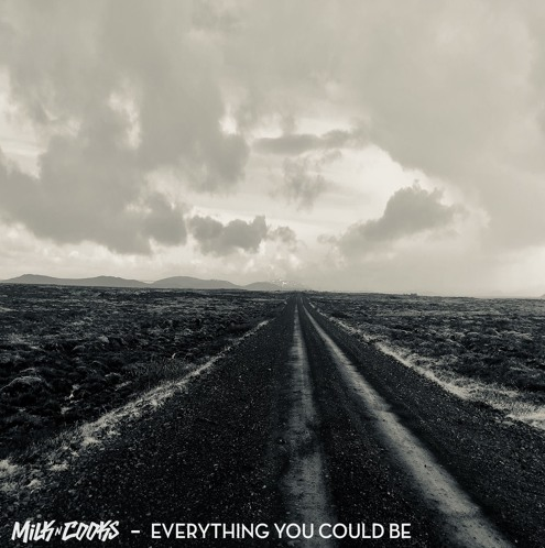 Milk N Cooks • "Everything You Could Be"