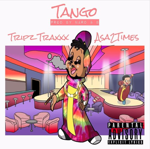Tripz Traxxx (Ft. Asa2Times) • "Tango"