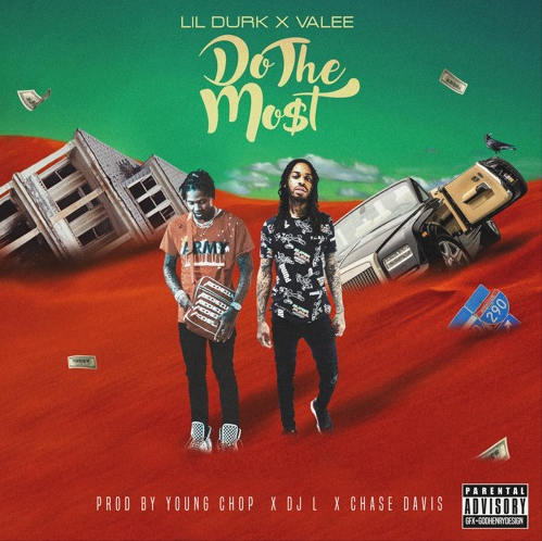 Lil Durk (Ft. Valee) • "Do The Most"