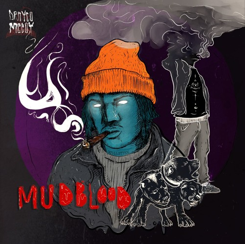 Drayco McCoy • MudBlood