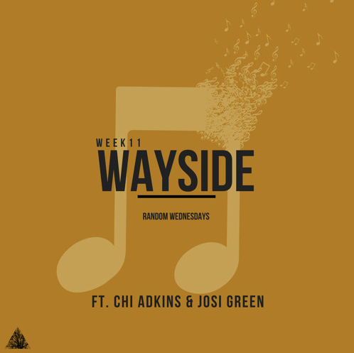 Ro Marsalis (Ft. Chi Adkins & Josi Green) • "Wayside"