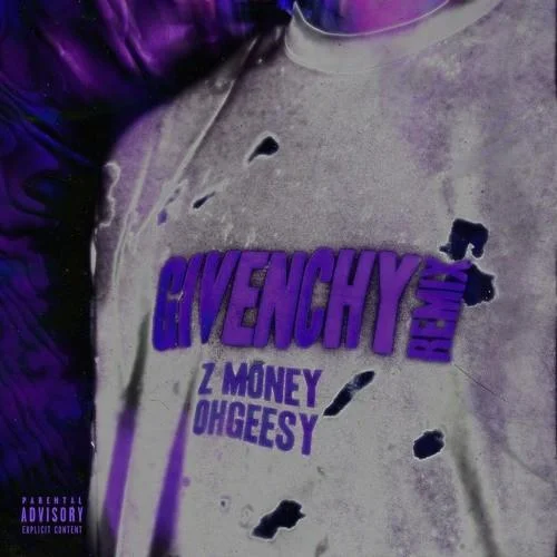 Z Money (Ft. Ohgeesy) • "Givenchy" (Remix)