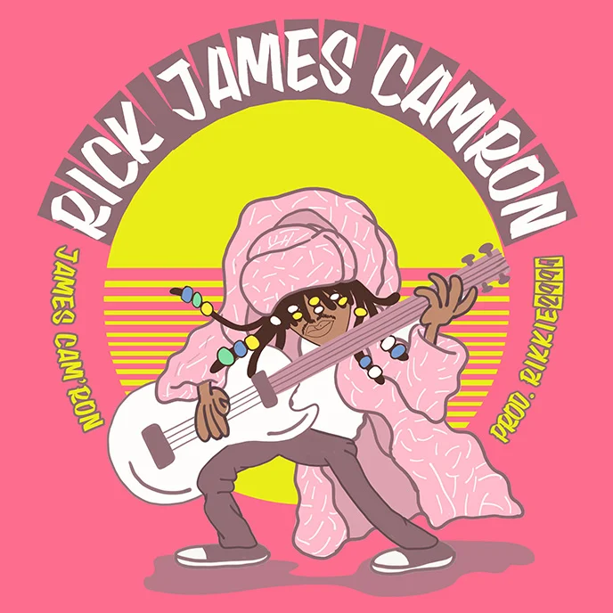James Cam'Ron • "Rick James Cam'Ron"