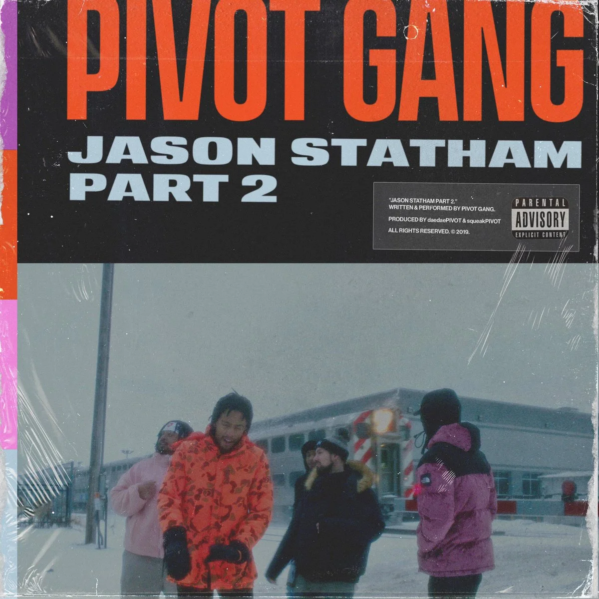 Pivot Gang • "Jason Statham, Pt. 2"