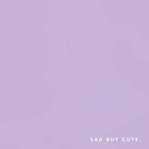 Namesake • "sad but cute. ✨"