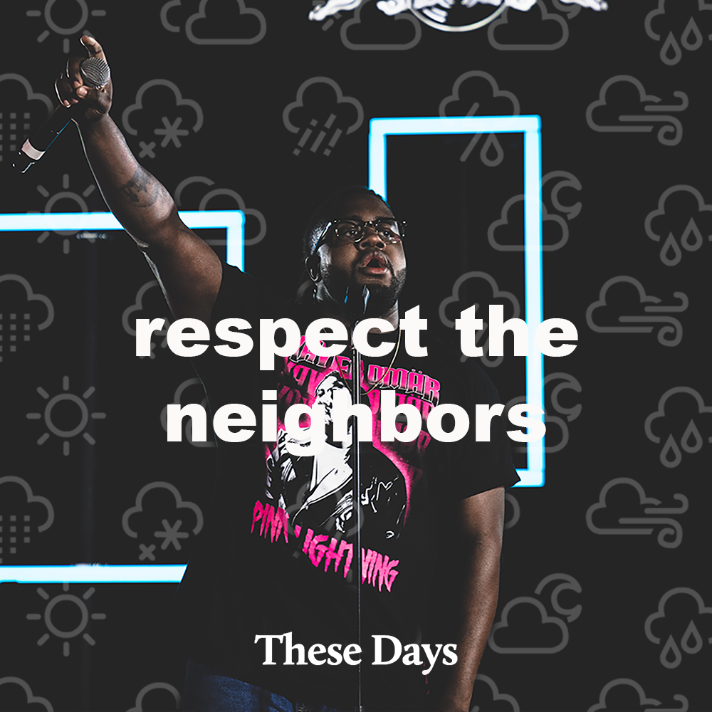 Respect The Neighbors
