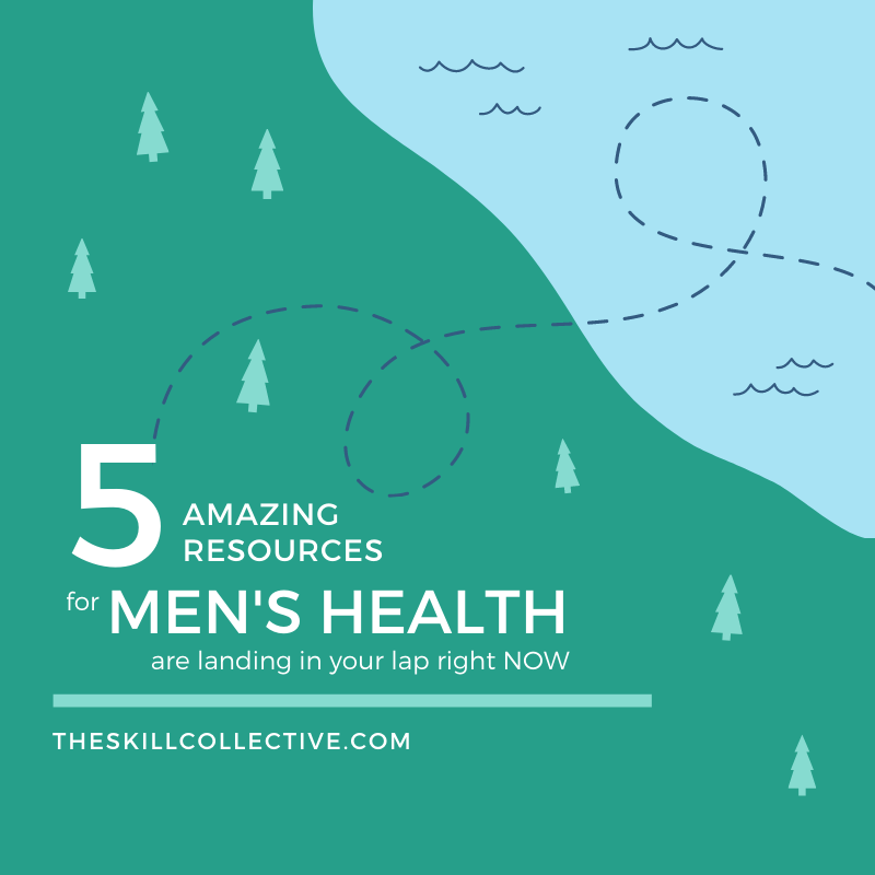 5 Amazing Resources for Men's Health — The Skill Collective