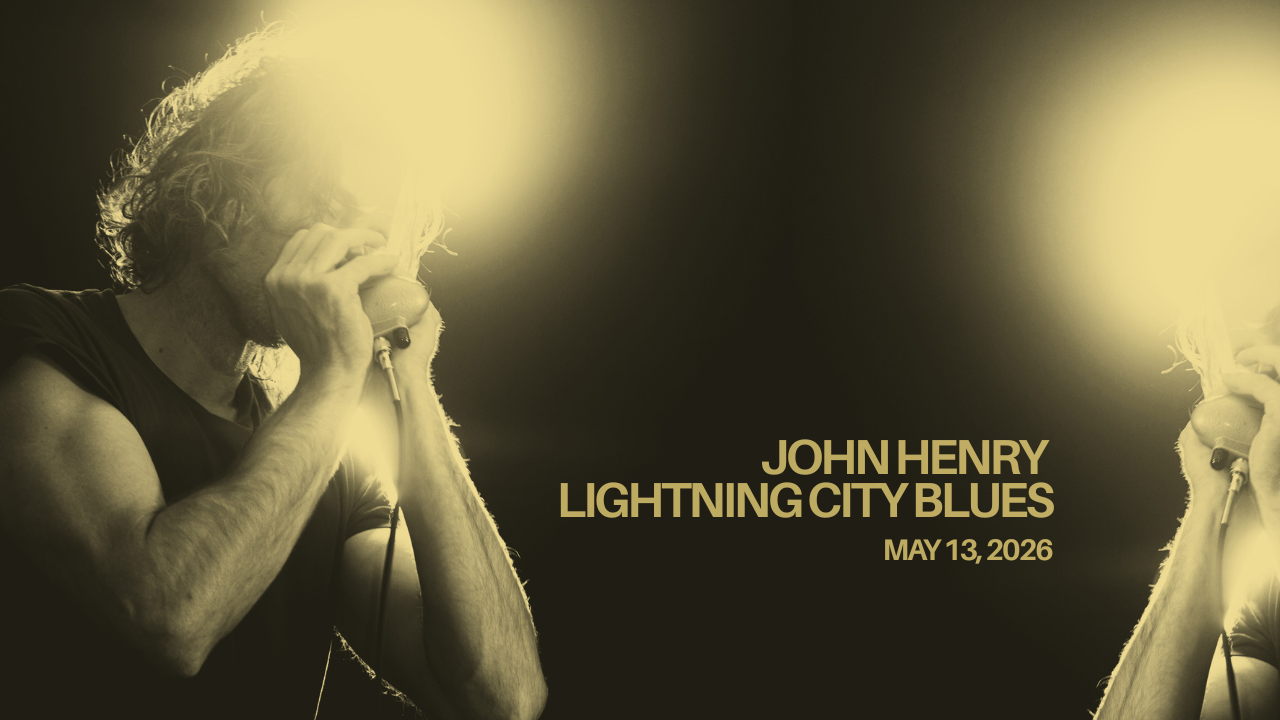 John Henry Lightning city Blues May 13, 2026.png